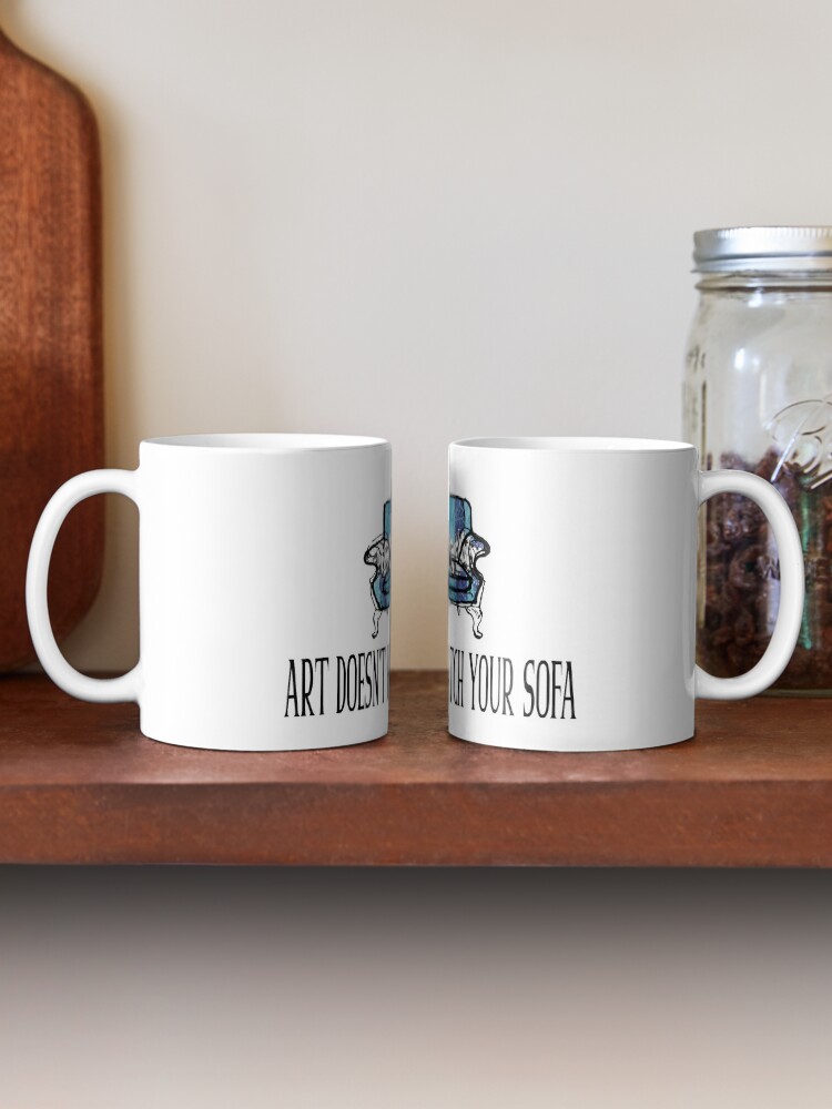 Alternate view of Art Doesn't Have to Match Your Sofa Mug