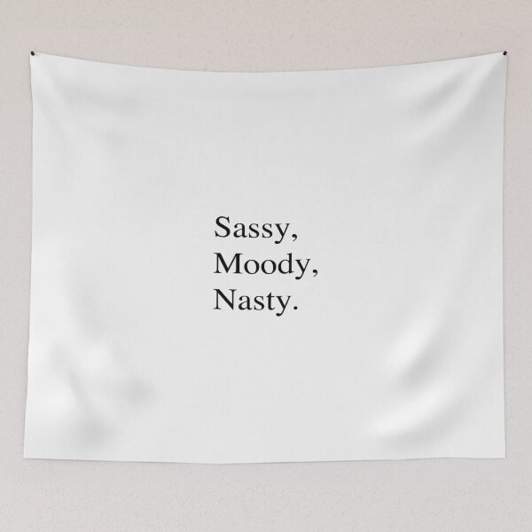 Item preview, Sassy, Moody, Nasty Tiktok designed and sold by mollzfahdays.