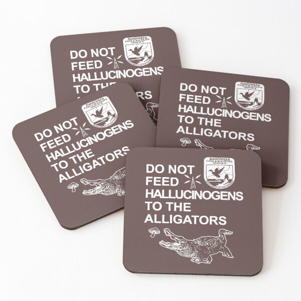 Item preview, DO NOT FEED HALLUCINOGENS TO THE ALLIGATORS designed and sold by LawTurley.
