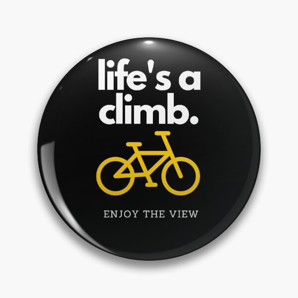 Item preview, Life's a Climb Enjoy the View designed and sold by wellsaidsir.
