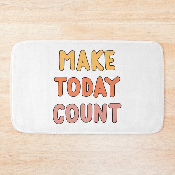 Item preview, make today count designed and sold by baddiedesigns.