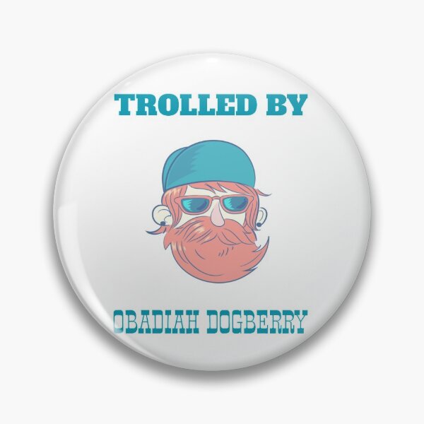 Item preview, Trolled By Obadiah Dogberry designed and sold by Exmo Merch.