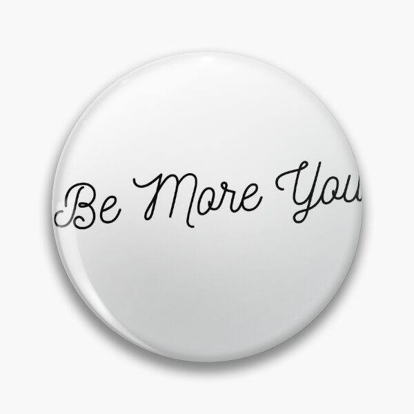 Item preview, Be More You designed and sold by Maizymouse95.