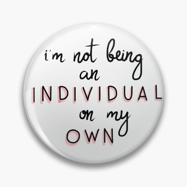 derry girls quote clare- im not being an individual on my own Pin