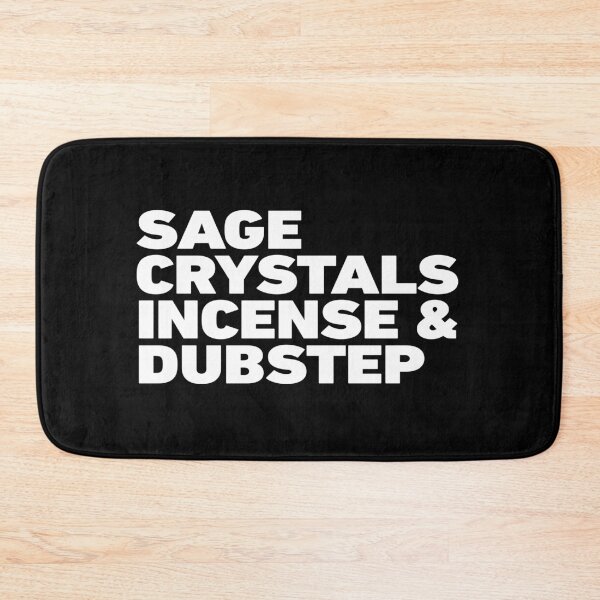 Item preview, Sage, Crystals, Incense and Dubstep designed and sold by BeyondTheDeck.