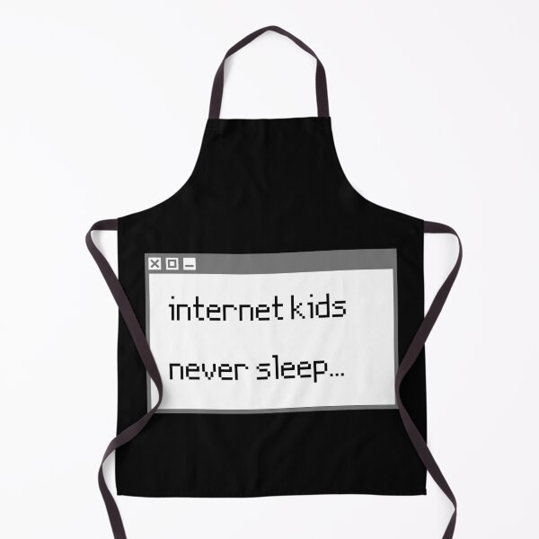 Item preview, Internet Kids Never Sleep designed and sold by m95sim.