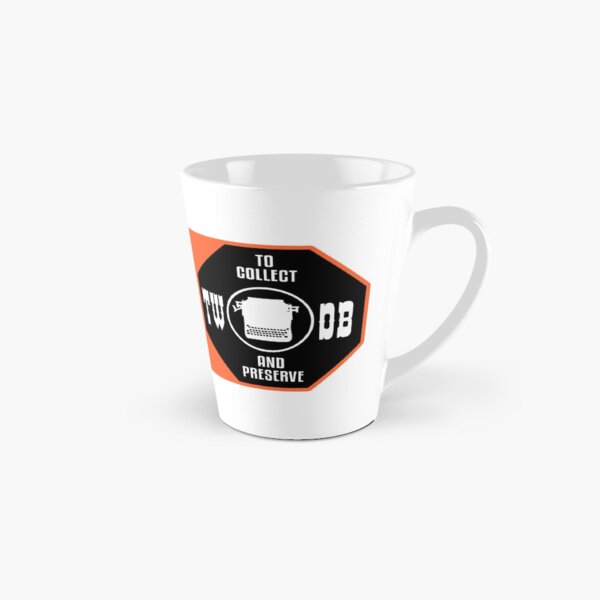 To Collect and Preserve Typewriters - TWDB Official Field Research Team Tall Mug