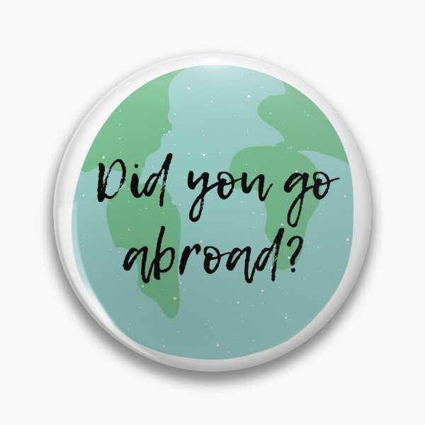 Item preview, Did you go abroad? designed and sold by holmesar2.