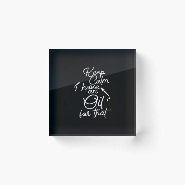Item preview, Keep Calm I Have an Oil For That designed and sold by BeyondTheDeck.