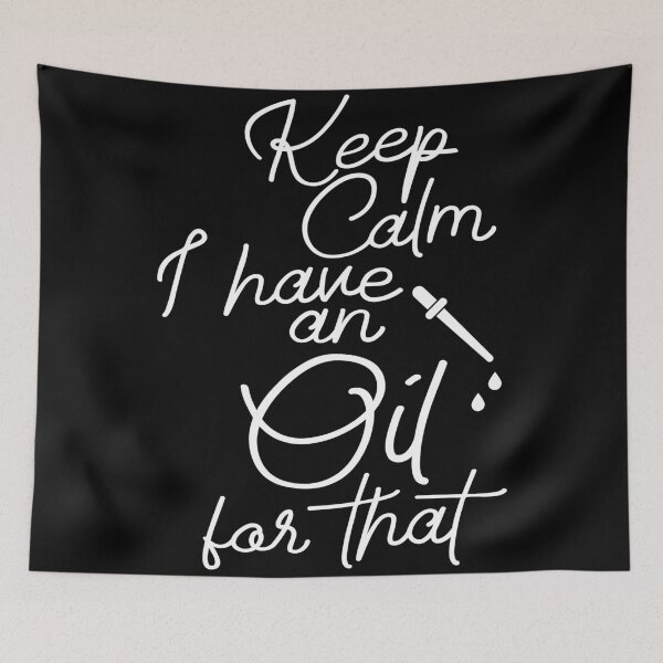 Item preview, Keep Calm I Have an Oil For That designed and sold by BeyondTheDeck.