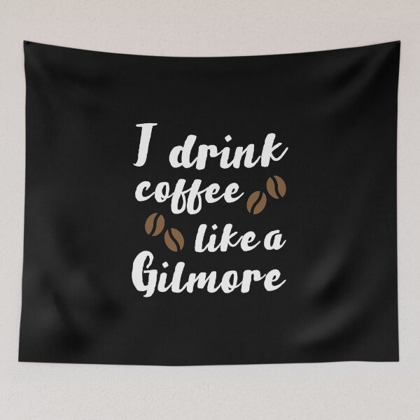 Item preview, I Drink Coffee Like a Gilmore designed and sold by CrystalCrush.