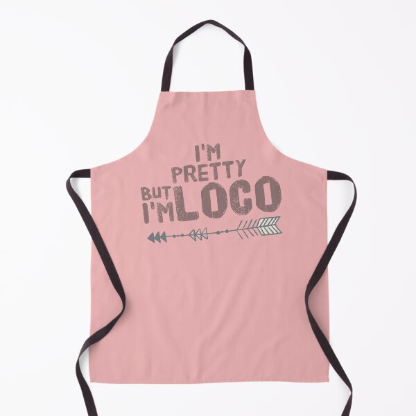 Item preview, I'm Pretty But I'm Loco Arrow designed and sold by AZGuzmans.