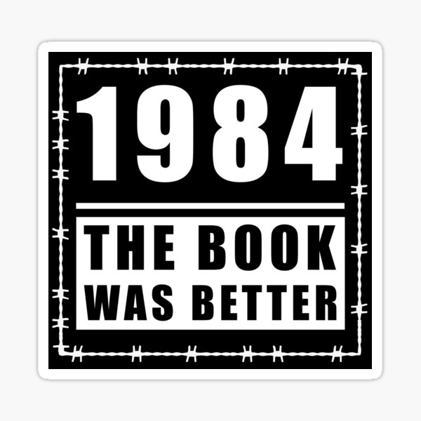 Item preview, The book was better - Orwell 1984 designed and sold by TMBTM.