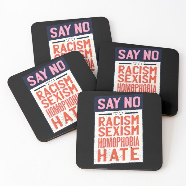 Item preview, Say no to Racism, Sexism, Homophobia  designed and sold by Watersolution.