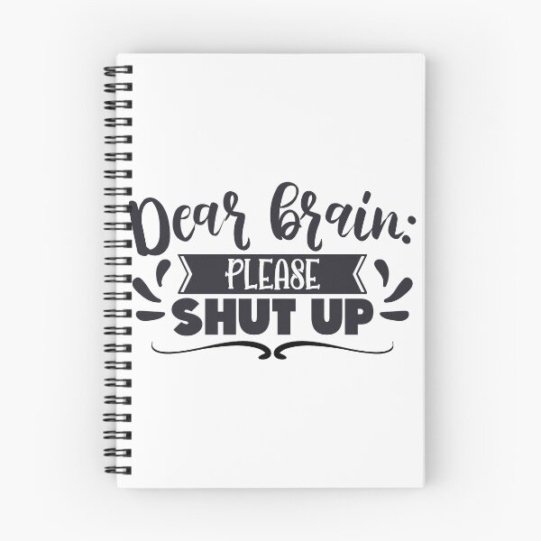 Item preview, Dear brain please shut up designed and sold by RsK_DeSiGn.