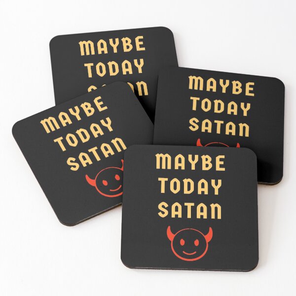 Item preview, Maybe Today Satan Goth Humor designed and sold by StudioTina.