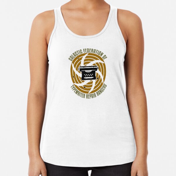 Galactic Federation of Typewriter Repair Rangers Racerback Tank Top