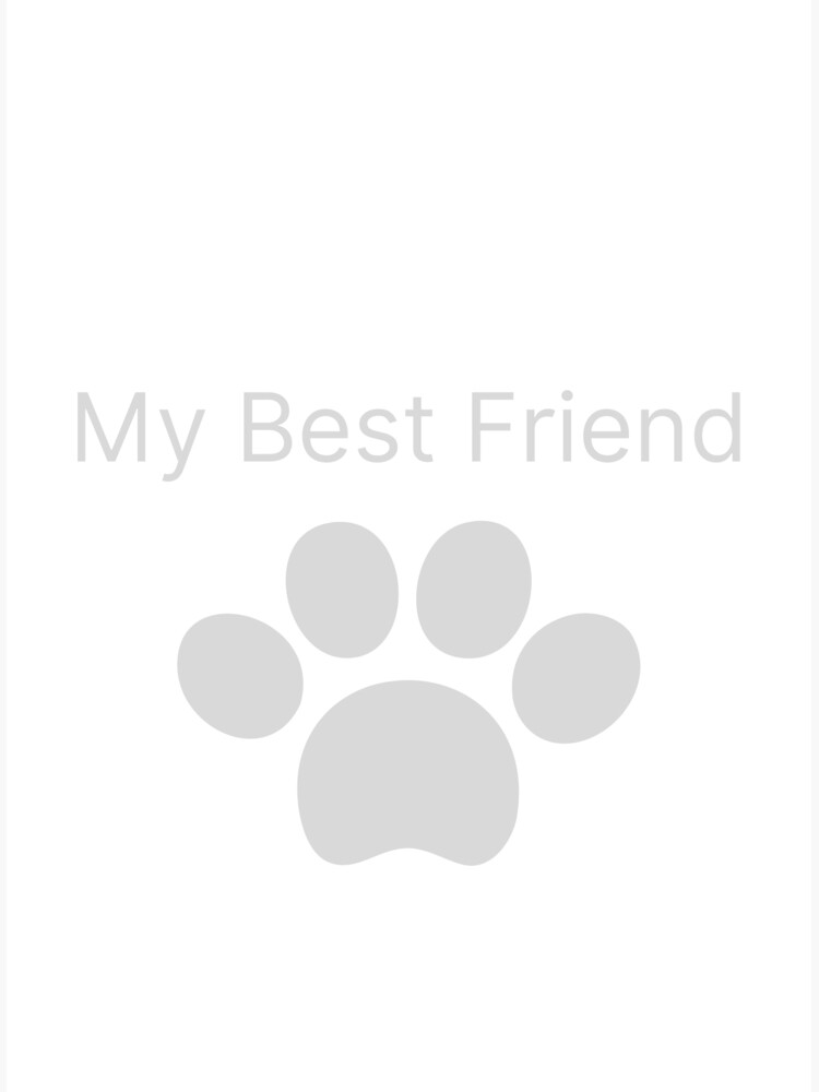 my-best-friend-dog-paw-poster-for-sale-by-akatsukino-redbubble