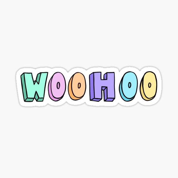 Woohoo Sticker By Hikayla Redbubble