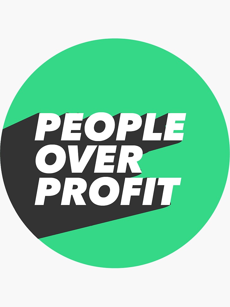 "PEOPLE OVER PROFIT STICKER AND BUTTON" Sticker for Sale by