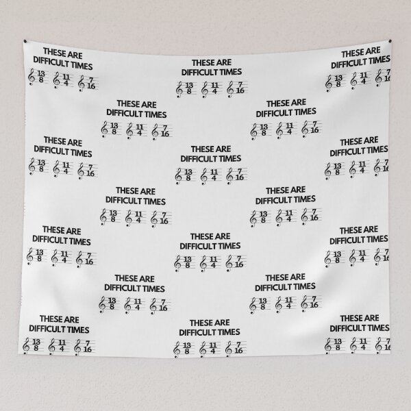 Item preview, These Are Difficult Times Funny Musician Teacher Pun designed and sold by PayoutStream.