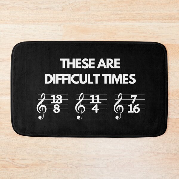 Item preview, These Are Difficult Times Funny Musician Teacher Pun designed and sold by PayoutStream.