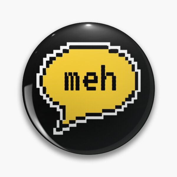 Item preview, Meh designed and sold by radiogalaxy.