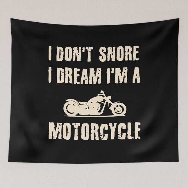 Item preview, I don't snore, i dream i'm a motorcycle - for motorcycle lovers designed and sold by Teenation9.