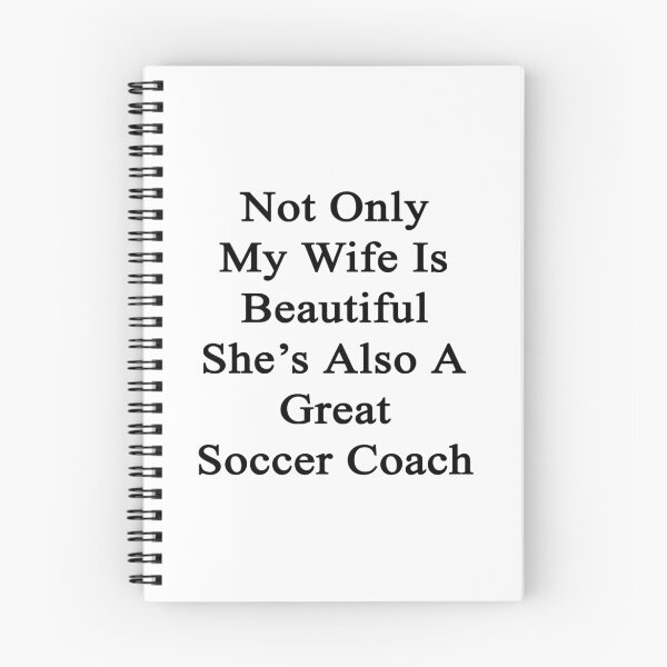 Item preview, Not Only My Wife Is Beautiful She's Also A Great Soccer Coach  designed and sold by supernova23.