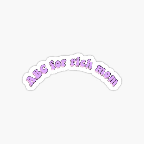 Abc For Rich Mom Sticker Roblox Sticker By Ashmccash Redbubble - roblox aesthetic bloxburg mom