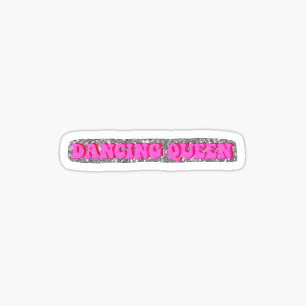dancing queen Sticker