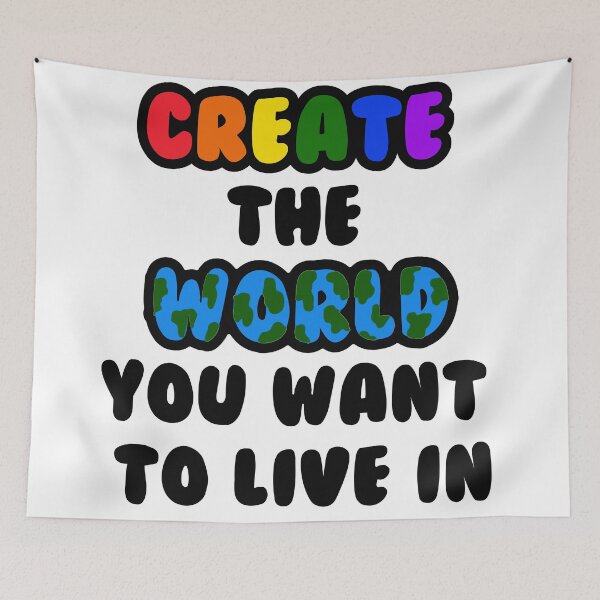 Item preview, create the world design! designed and sold by Uniquely Modern Art.