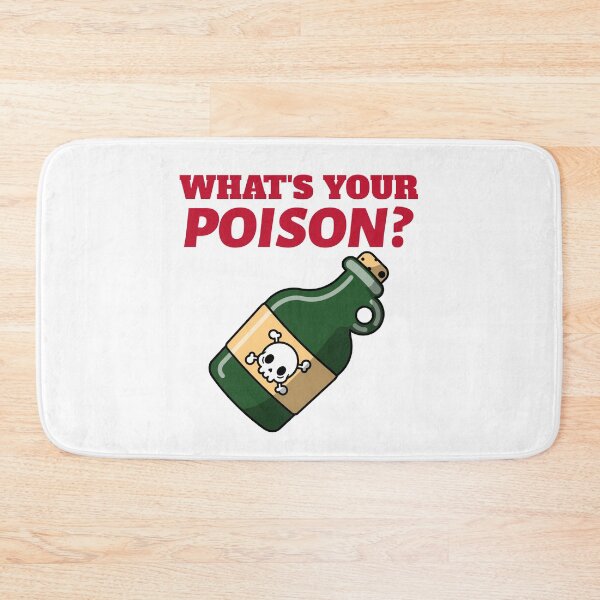 Item preview, What's Your Poison?  designed and sold by artpirate.