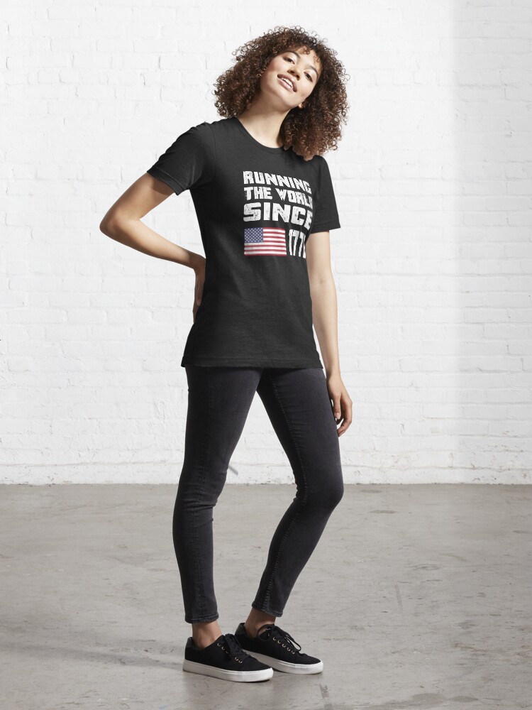 Running the world since 1776 store t shirt