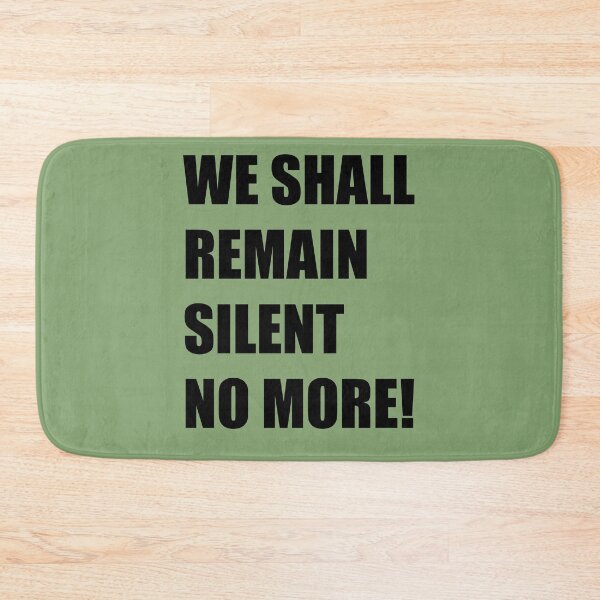 Item preview, WE SHALL REMAIN SILENT NO MORE! designed and sold by Rell1970.