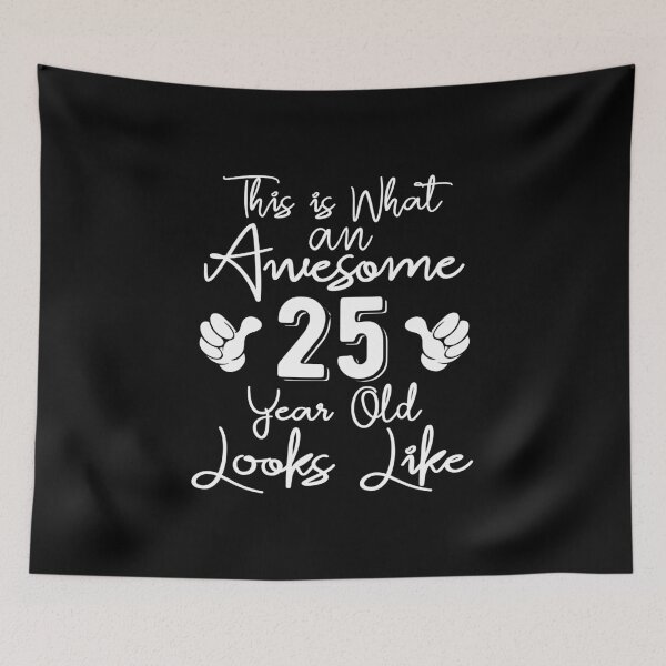 Item preview, This is What an Awesome 25 Year Old Looks Like - 25th Birthday Gift  designed and sold by meedTee.