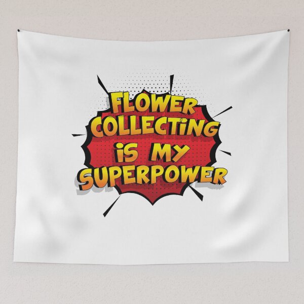 Item preview, Flower Collecting is my Superpower Funny Design Flower Collecting Gift designed and sold by Custom365.