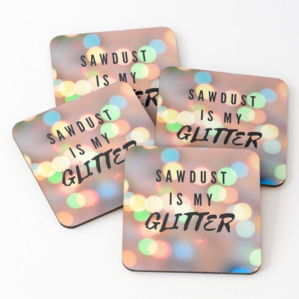 Item preview, Sawdust is my glitter designed and sold by NaomiWallace321.