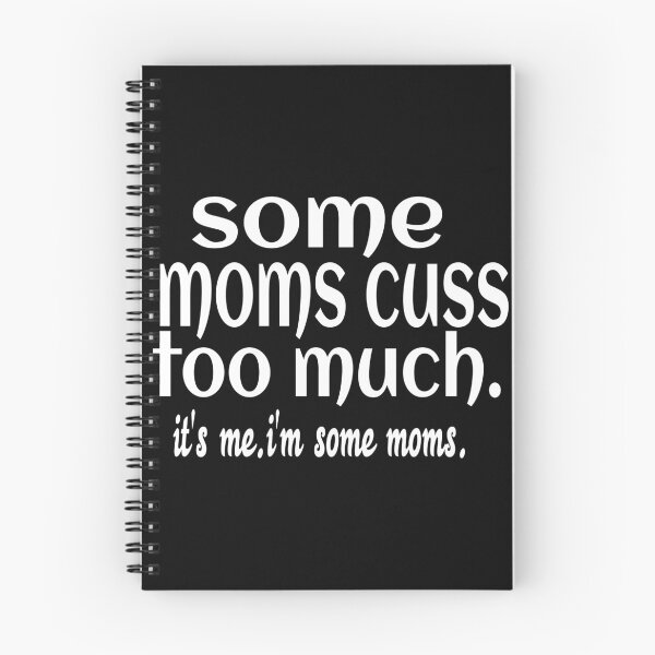 Item preview, SOME MOMS CUSS TOO MUCH. designed and sold by leicha.