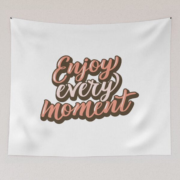 Item preview, enjoy every moment designed and sold by design880.