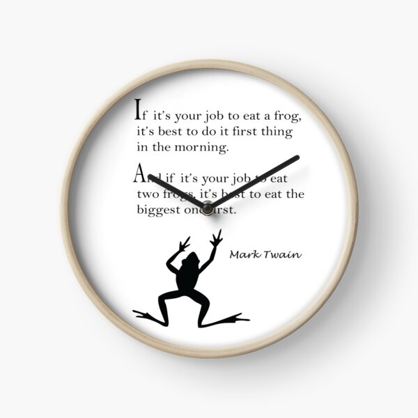 Item preview, Eat a Frog Quote - Mark Twain  designed and sold by MKidd1984.