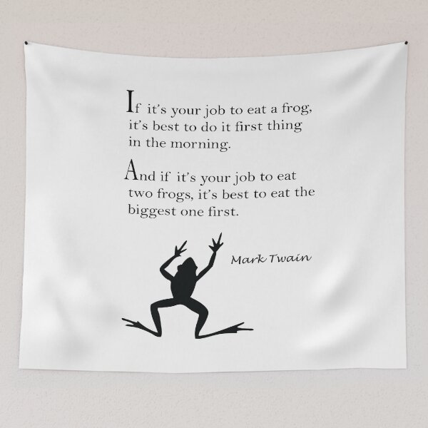 Item preview, Eat a Frog Quote - Mark Twain  designed and sold by MKidd1984.