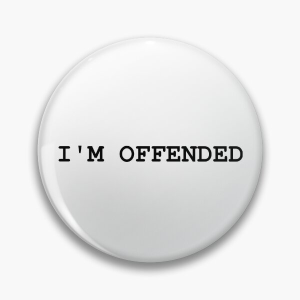 Item preview, I'm Offended designed and sold by namyegoobeht.