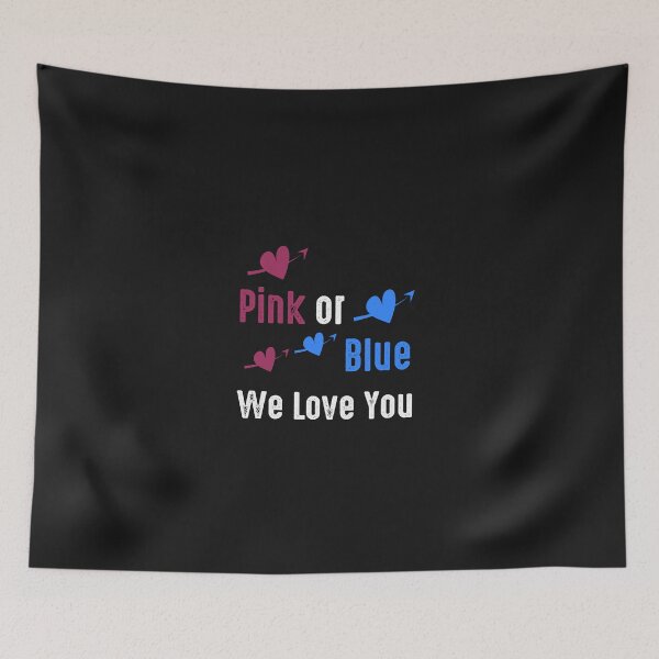 Item preview, Pink or Blue We Love You designed and sold by Mr-tach.