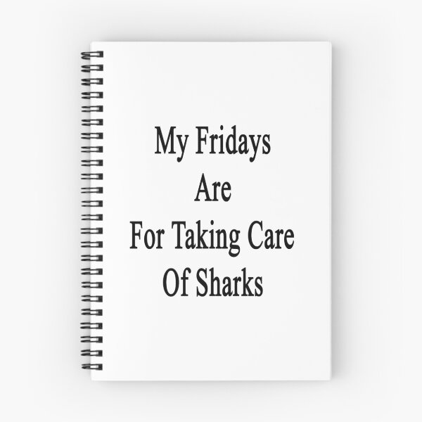 Item preview, My Fridays Are For Taking Care Of Sharks  designed and sold by supernova23.