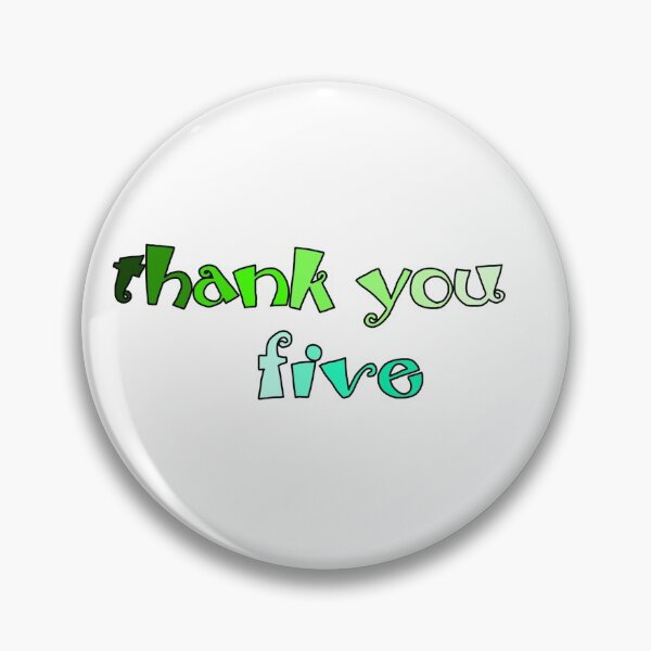 Item preview, Thank you five! designed and sold by hraeofsunshine.