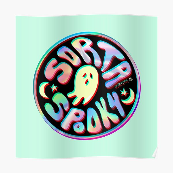Holo Sorta Spooky © Poster
