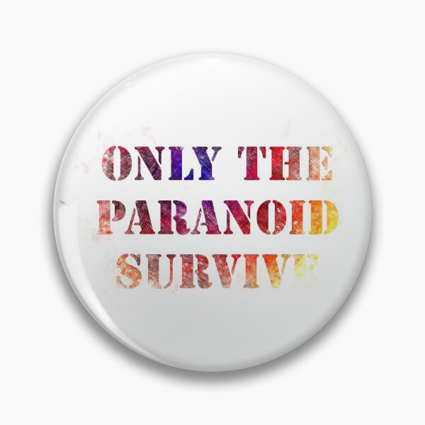 Item preview, Inspirational quote. Only the paranoid survive designed and sold by drawspots.