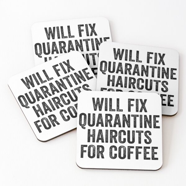 Item preview, Will Fix Quarantine Haircuts For Coffee designed and sold by kamrankhan.