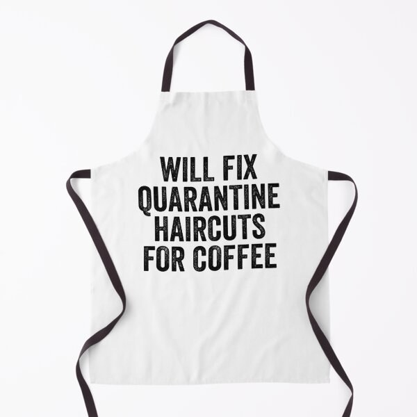 Item preview, Will Fix Quarantine Haircuts For Coffee designed and sold by kamrankhan.